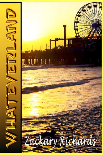 Whateverland, De Richards, Zackary. Editorial Createspace, Tapa Blanda En Inglés