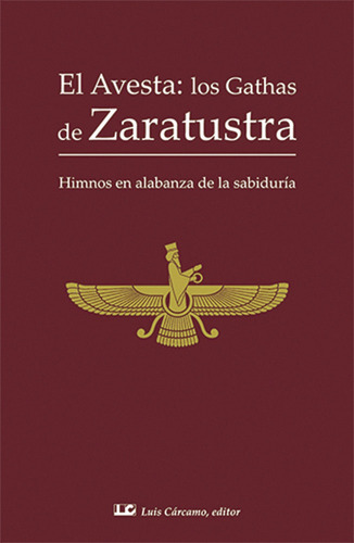 Imagen 1 de 1 de Avesta Los Gathas De Zaratustra,el - Zoroastro