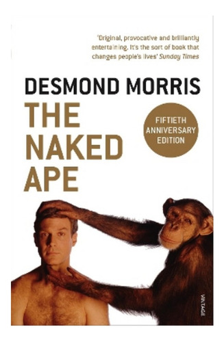 The Naked Ape - Desmond Morris. Ebs