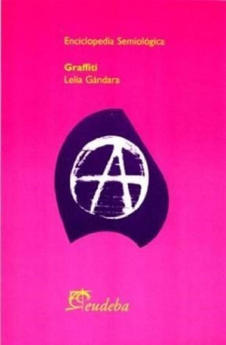 Libro - Graffiti (serie Enciclopedia Semiologica) - Gandara