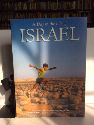 Un Día En La Vida De Israel, Texto De Susan Wels (en Inglés)