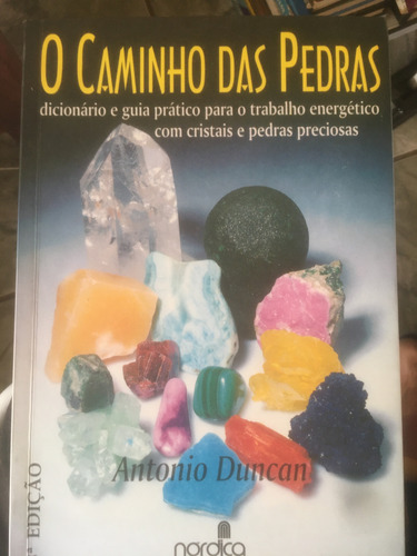 O Caminho Das Pedras- 3ª Edição - Ed. Nórdica (Usado)