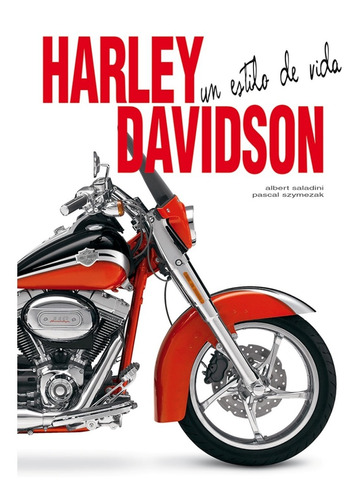 Harley Davidson : Un Estilo De Vida (libro Tapa Dura)