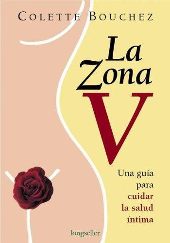 Zona V, La, De Bouchez, Colette. Editorial Longseller, Tapa Tapa Blanda En Español