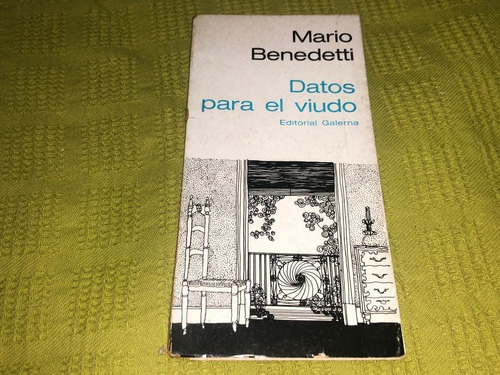 Datos Para El Viudo - Mario Benedetti - Galerna / 1° Edición