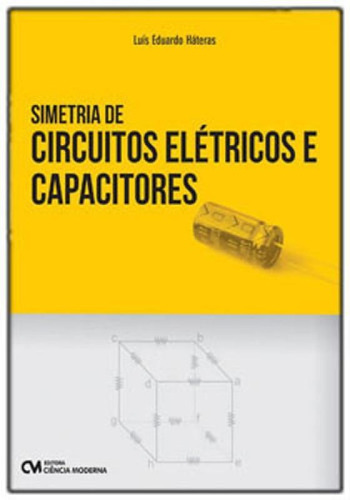 Simetria De Circuitos Eletricos E Capacitores