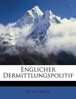 Libro Drei Jahre Englischer Vermittlungspolitik 1518-1521...
