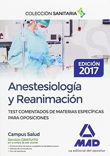 Anestesiología Y Reanimación. Test Comentados De Materias Es