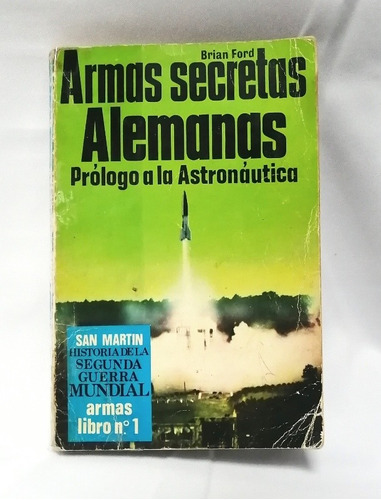 Libro Guerra, Armas Secretas Alemanas, Brian Ford 