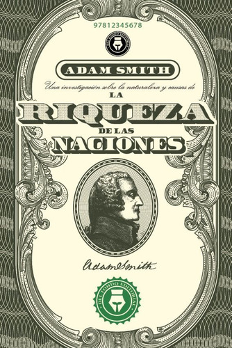 La Riqueza De Las Naciones - Adam Smith