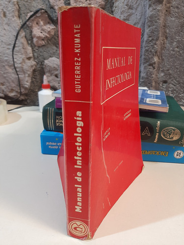 Manual De Infectología - Jesús Kumate / Gonzalo Gutierrez (Usado)