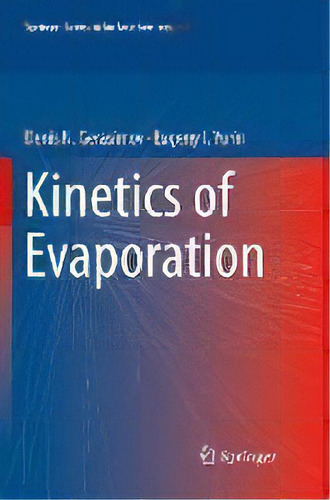 Kinetics Of Evaporation, De Denis N. Gerasimov. Editorial Springer Nature Switzerland Ag, Tapa Blanda En Inglés