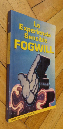Rodolfo Fogwill - La Experiencia Sensible - 1era Edición
