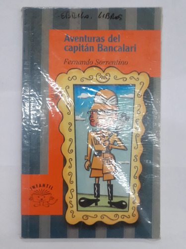 Aventuras Del Capitan Bancalari     Alfaguara 