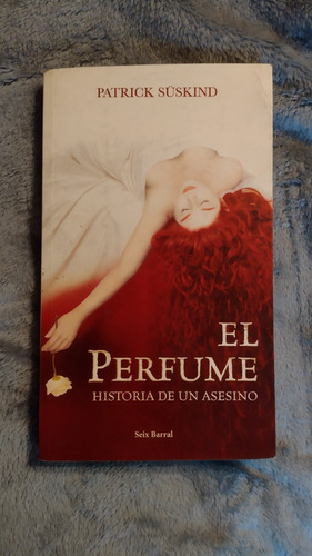 El Perfume Historia De Un Asesino Patrick Suskind Libro