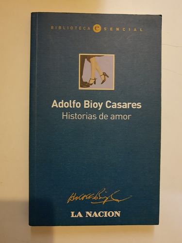 Historias De Amor - Adolfo Bioy Casares - L394