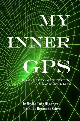 Libro My Inner Gps - A Road Map To Manifesting A Meaningf...