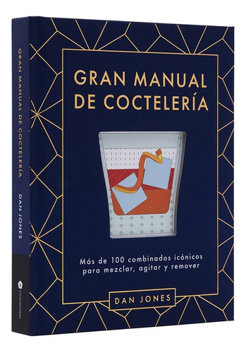 Gran Manual De Cocteleria - Dan Jones