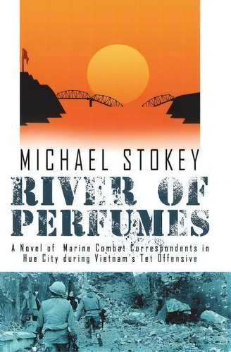 River Of Perfumes, De Michael Stokey. Editorial Warriors Publishing Group, Tapa Blanda En Inglés