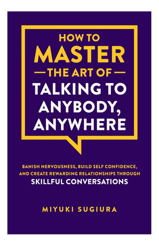 Libro: Cómo Dominar El Arte De Hablar Con Cualquiera, Dester
