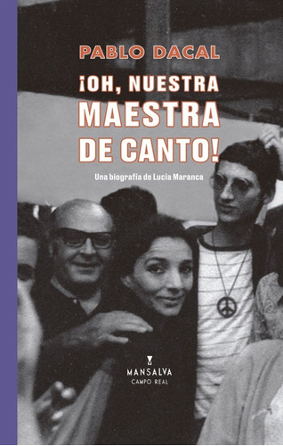 Oh Nuestra Maestra De Canto - Pablo Dacal - Mansalva - Libro