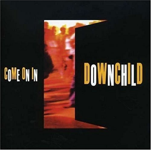 Cd Come On In - Downchild