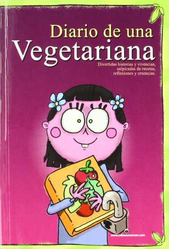 Libro Diario De Una Vegetariana De Ana Moreno Mundo Vegetari