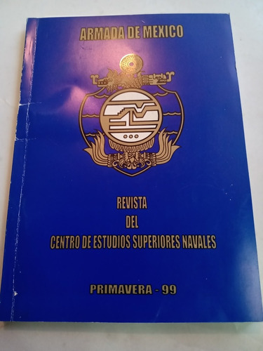 Revista Del Centro De Estudios Superiores Navales Semar