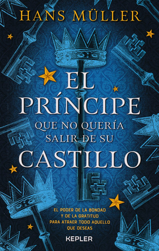 El Príncipe Que No Quería Salir De Su Castillo. Hans Müller