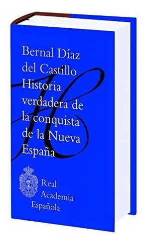 Libro: Historia Verdadera Conquista Nueva España&..