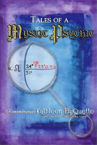 Tales Of A Mystic Psychic, De Kathleen Duquette. Editorial 1sthouse Publishing, Tapa Blanda En Inglés