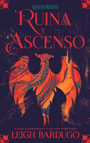 Ruina Y Ascenso - Leigh Bardugo