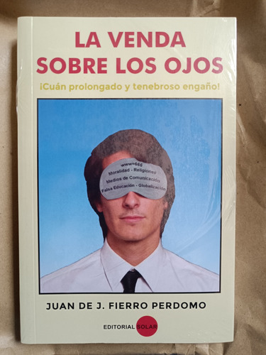 La Venda Sobre Los Ojos - Juan Fierro Perdomo