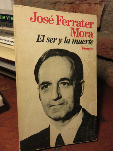 Ser Muerte Bosquejo Filosofía Integracionista Ferrater Mora (Usado)