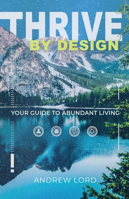 Libro Thrive By Design: Your Guide To Abundant Living - L...