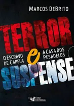 Comprar Livro Box Terror E Suspense: O Escravo Da Capela E A Casa Dos Pesadelos - Marcos Debrito [2017]