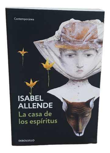 La Casa De Los Espíritus - Novela De Isabel Allende