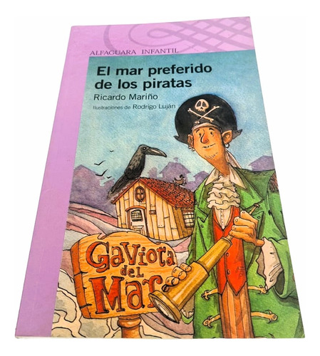 El Mar Preferido De Los Piratas - Ricardo Mariño -alfaguara 