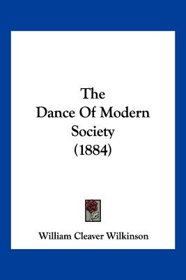 Libro The Dance Of Modern Society (1884) - Wilkinson, Wil...
