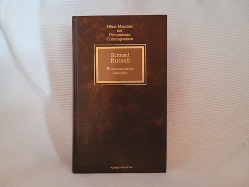 El Conocimiento Humano Bertrand Russell  Planeta Tapa Dura