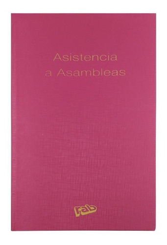 Libro De Asistencia A Asambleas Rab Tapa Dura ( 2330 )