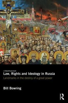 Libro Law, Rights And Ideology In Russia - Bill Bowring