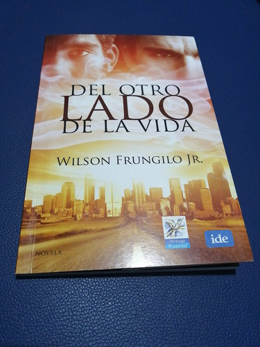 Del Otro Lado De La Vida Wilson Frungilo Jr. 