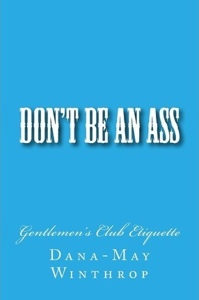 Libro Don't Be An Ass - Dana-may Winthrop