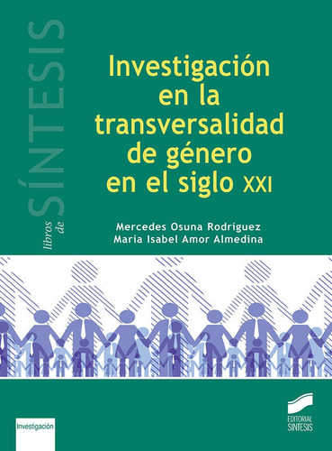 Investigacion En La Transversalidad De Genero Siglo Xxi -...