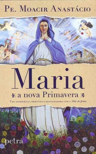 Maria, A Nova Primavera