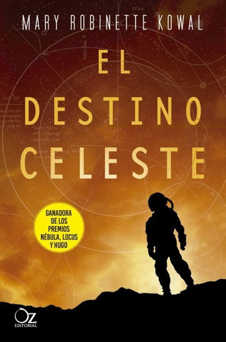 El Destino Celeste, De Robinette Kowal, Mary. Oz Editorial, Tapa Blanda En Español, 1