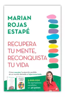 Recupera Tu Mente, Reconquista Tu Vida Marian Rojas Estapé