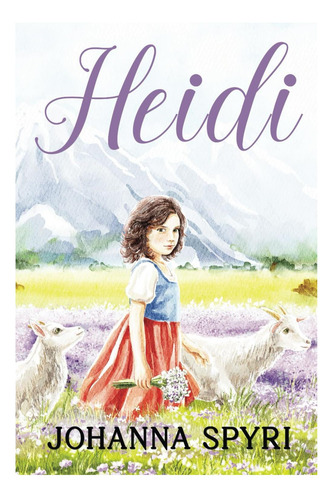 Libro: Heidi: Edición Clásica De 1922 Con Ilustraciones Ori
