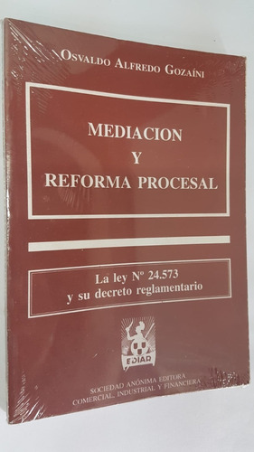 Mediación Y Reforma Procesal - Gozaini